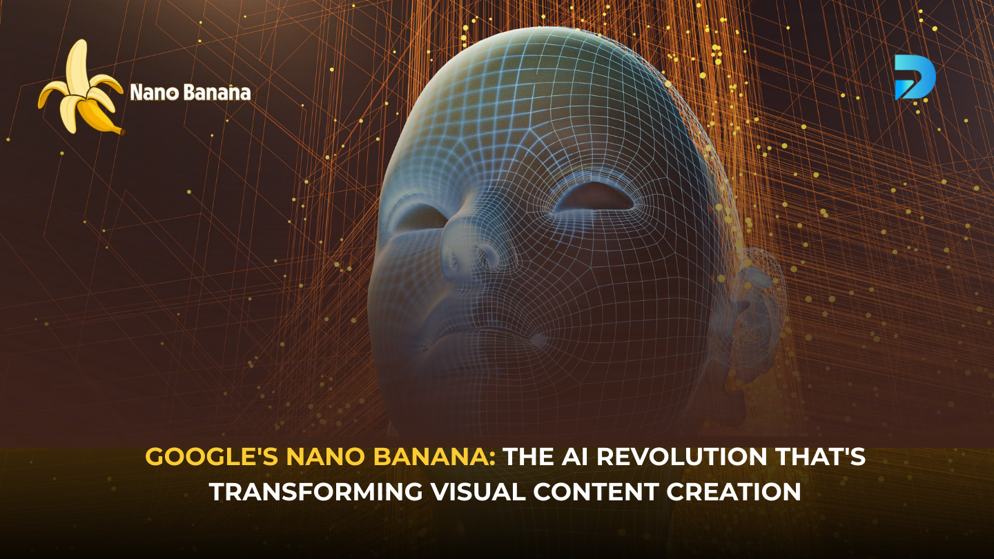 Google Nano Banana: The AI Revolution That is Transforming Visual Content Creation